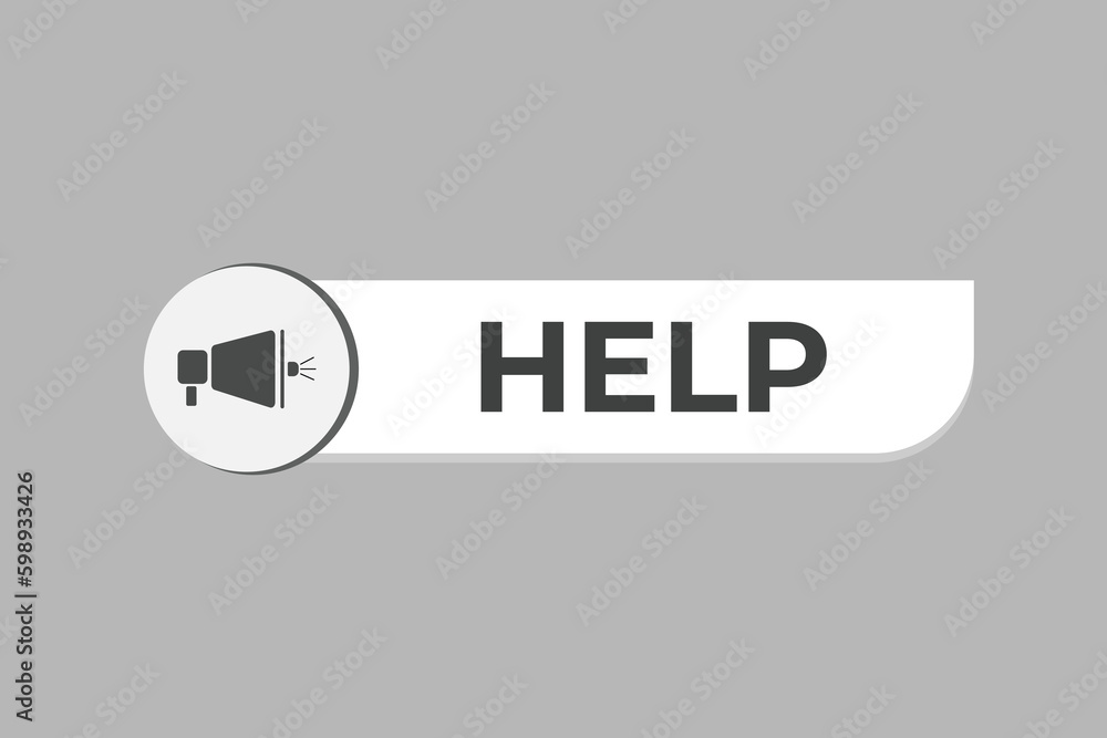Help Button. Speech Bubble, Banner Label Help Help Button. Speech Bubble, Banner Label Help