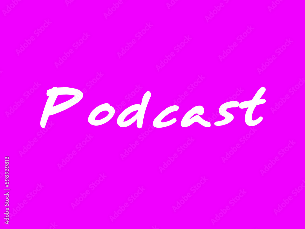 Podcast Podcast
