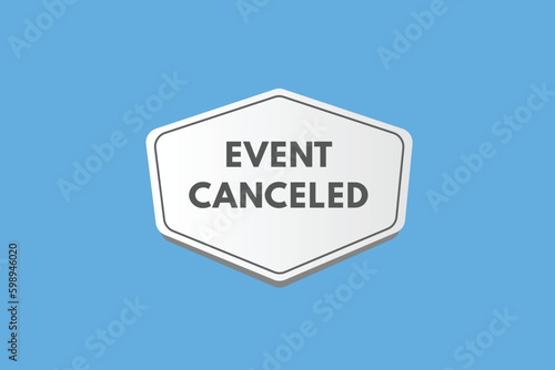 Event Canceled text Button. Event Canceled Sign Icon Label Sticker Web Buttons