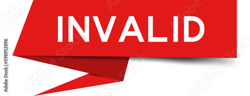 Red color speech banner with word invalid on white background