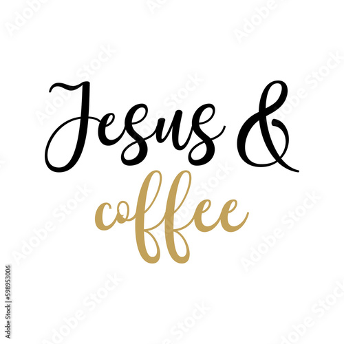 Jesus   Coffee PNG  Christian Quote  inspirational saying  vector illustration