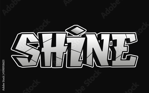 Shine - single word, letters graffiti style. Vector hand drawn logo. Funny cool trippy word Shine, fashion, graffiti style print t-shirt, poster concept