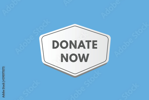 Donate Now text Button. Donate Now Sign Icon Label Sticker Web Buttons