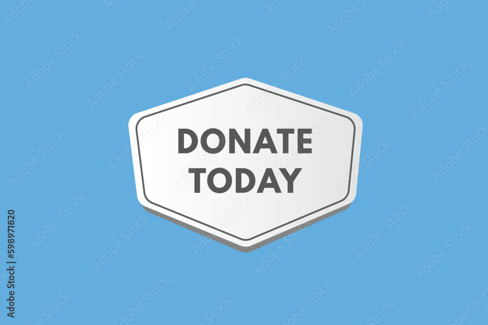 Donate Today text Button. Donate Today Sign Icon Label Sticker Web Buttons Donate Today text Button. Donate Today Sign Icon Label Sticker Web Buttons