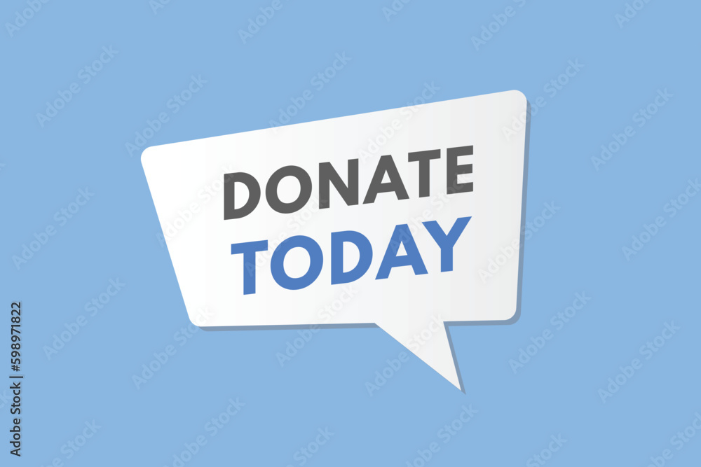 Donate Today text Button. Donate Today Sign Icon Label Sticker Web Buttons