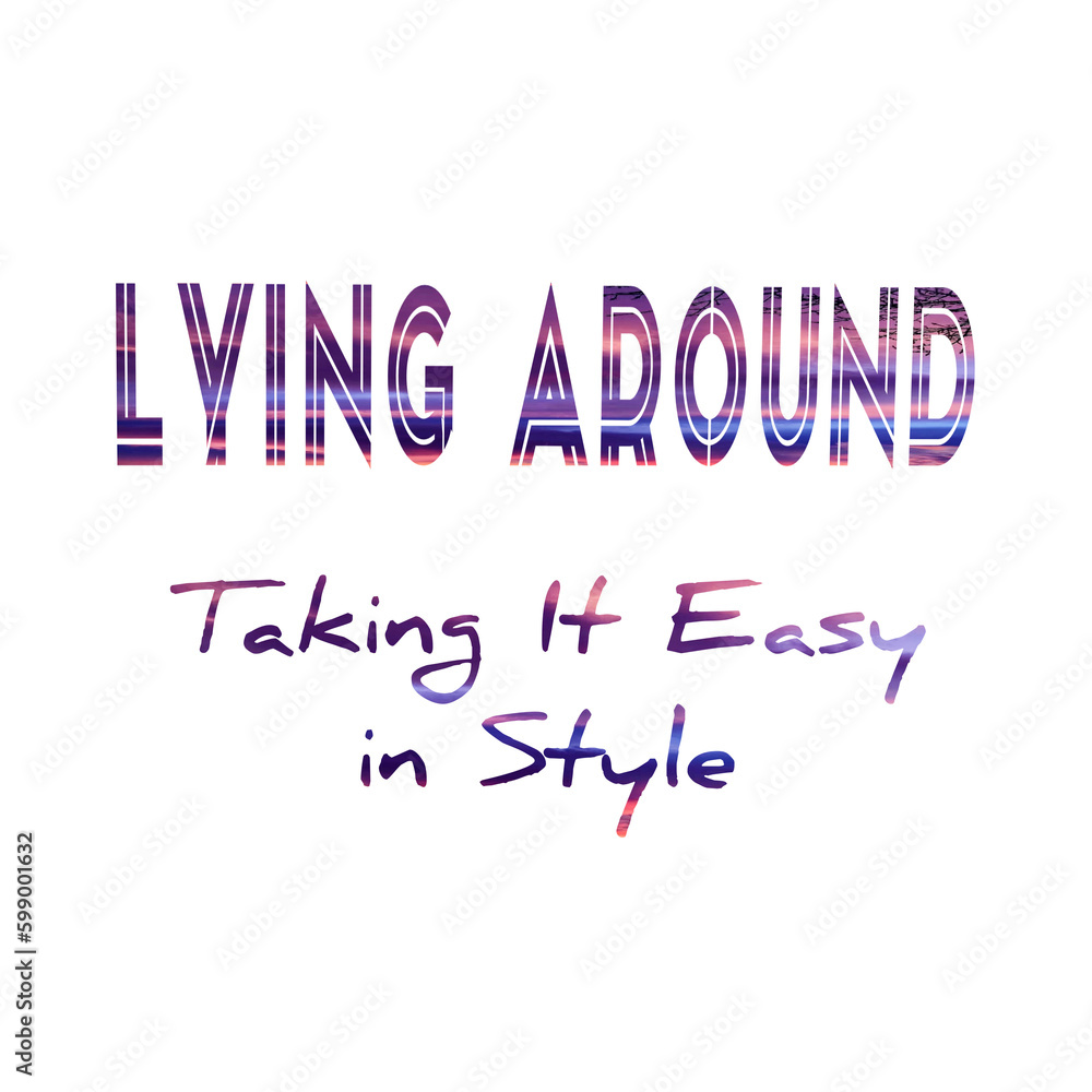 Taking it easy in style Taking it easy in style