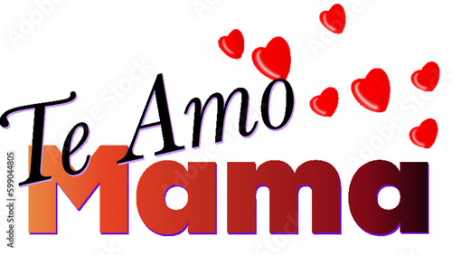 te amo mama - I love you mom in English - red - ideal for website, email, presentation, postcard, book, t-shirt, sweatshirt, mug, photo, label, sticker, book, notebook, printable
