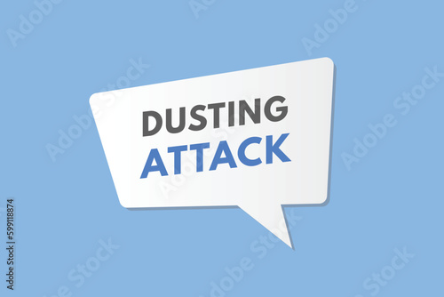 Dusting Attack text Button. Dusting Attack Sign Icon Label Sticker Web Buttons