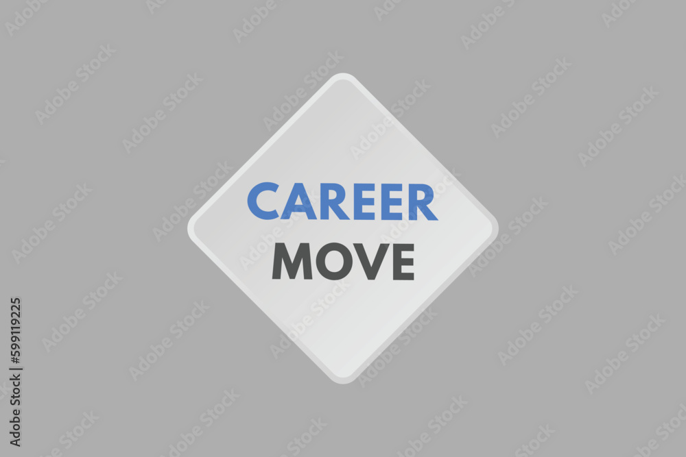 Career Move text Button. Career Move Sign Icon Label Sticker Web Buttons Career Move text Button. Career Move Sign Icon Label Sticker Web Buttons