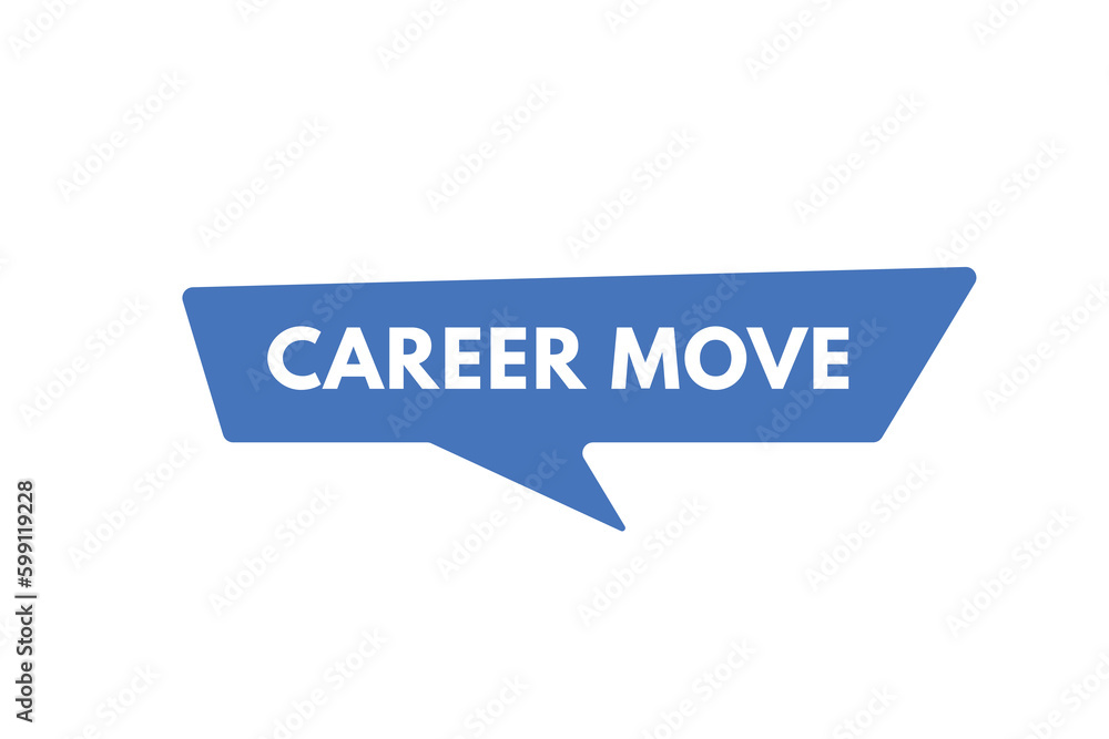 Career Move text Button. Career Move Sign Icon Label Sticker Web Buttons Career Move text Button. Career Move Sign Icon Label Sticker Web Buttons