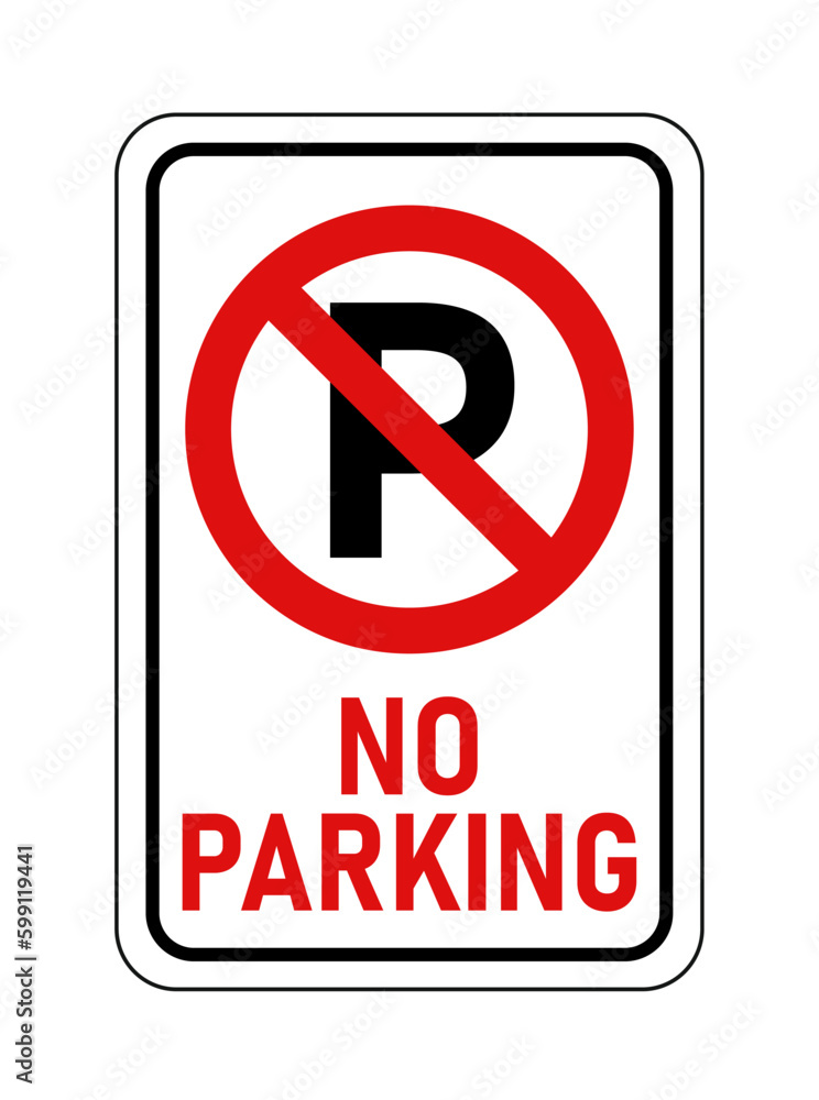 No Parking Sign, Information Sign No Parking Sign, Information Sign