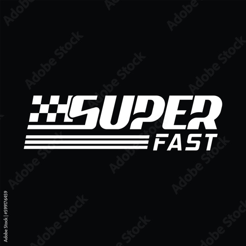 Racing Graphic for Car. Super Fast logo vector.