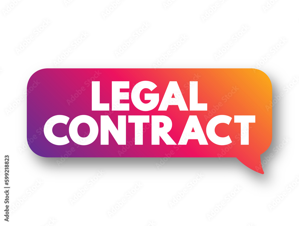 Legal Contract - legally enforceable agreement between two or more parties, text concept background Legal Contract - legally enforceable agreement between two or more parties, text concept background