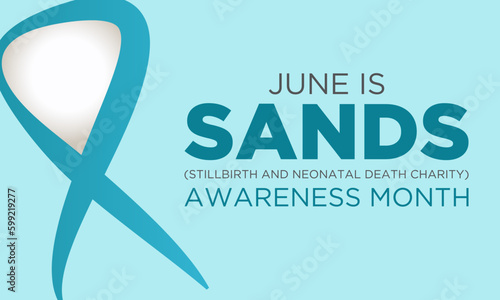 SANDS (stillbirth and neonatal death charity) awareness month is observed every year in june. June is SANDS awareness month. Vector template for banner, greeting card, poster with background.