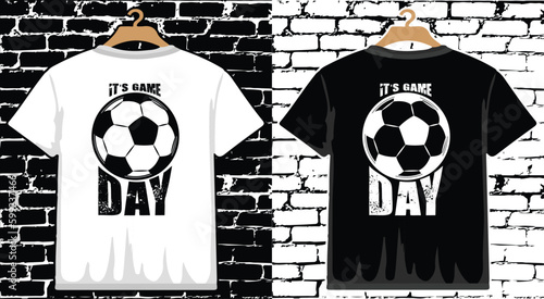 It's Game Day Soccer T shirt Design, vector Soccer T shirt  design, Football shirt, Soccer typography T shirt design