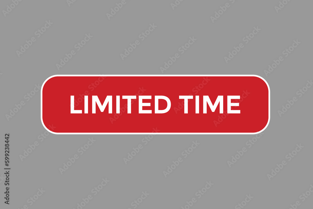 limited time vectors.sign label bubble speech limited time
limited time vectors.sign label bubble speech limited time