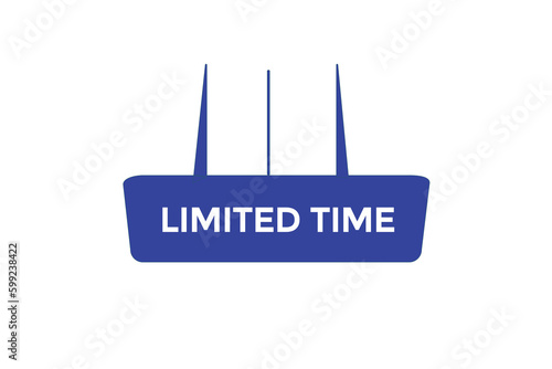 limited time vectors.sign label bubble speech limited time 
