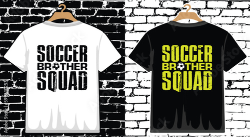 Soccer Brother Squad T shirt Design, vector Soccer T shirt  design, Football shirt, Soccer typography T shirt design photo