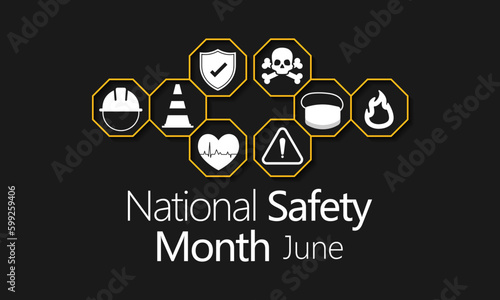 National safety month is observed every year in June to remind us the importance of safety and awareness of our surroundings. Vector illustration