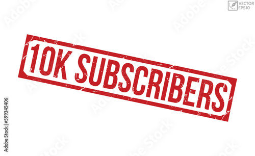 10K Subscribers Red Rubber grunge Stamp vector design.