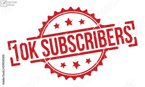 10K Subscribers Red Rubber grunge Stamp vector design.