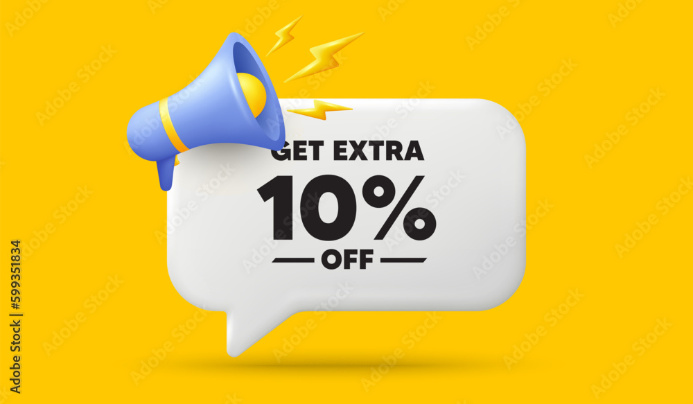 Get Extra 10 percent off sale. 3d speech bubble banner with megaphone. Discount offer price sign. Special offer symbol. Save 10 percentages. Extra discount chat speech message. Vector Get Extra 10 percent off sale. 3d speech bubble banner with megaphone. Discount offer price sign. Special offer symbol. Save 10 percentages. Extra discount chat speech message. Vector