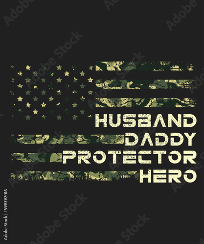 Husband Daddy Protector Hero American Flag Camo T-Shirt, American Flag Shirt Print Template