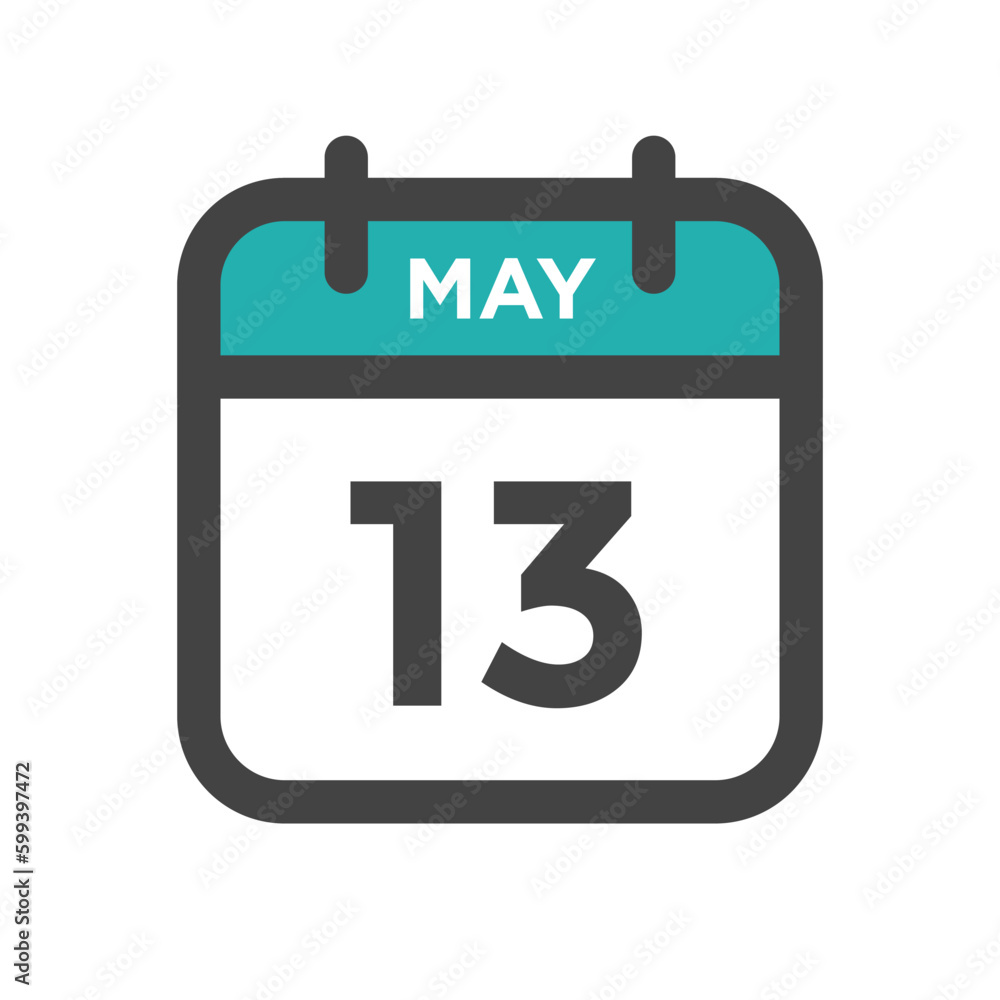 May 13 Calendar Day or Calender Date for Deadlines or Appointment May 13 Calendar Day or Calender Date for Deadlines or Appointment
