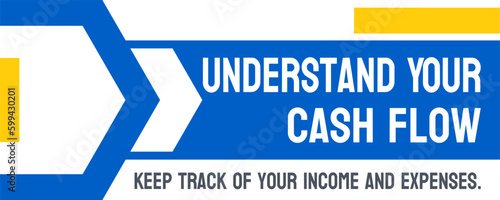 Understand Your Cash Flow - tracking income and expenses for financial awareness