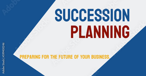 Succession Planning: Preparing for the transfer of leadership.