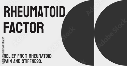 Rheumatoid Factor: A blood test to diagnose rheumatoid arthritis.