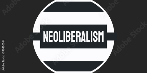 Neoliberalism: Economic ideology advocating free-market policies and minimal government intervention.