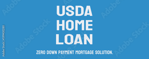 USDA HOME LOAN - Home loan program for low-income rural residents