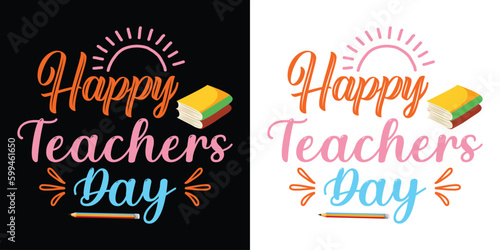 Vector Happy Teacher's day T-shirt Design.