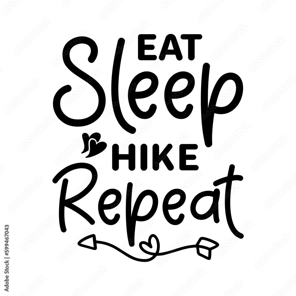 Fototapeta premium Eat Sleep Hike Repeat svg
