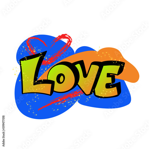 Love typography with graffiti style and vector illustration text art on white background. slogan for graphic tee t shirt or poster - Vector