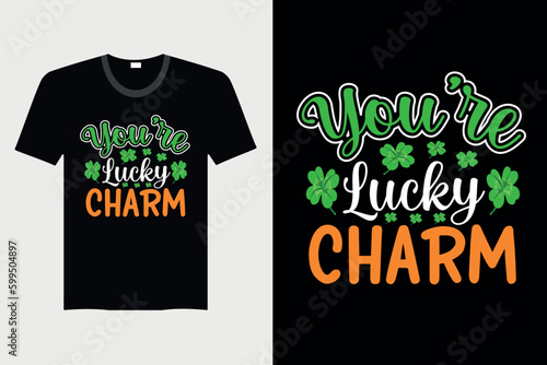 You're Lucky Charm - St. Patrick's Day T-shirt Design, Vector Graphic, Vintage, Typography, T-shirt Vector