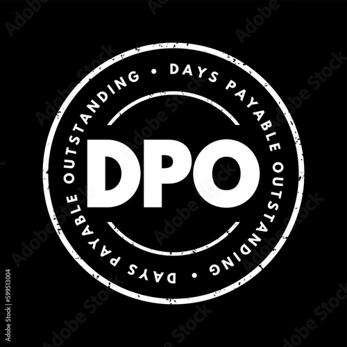 DPO Days Payable Outstanding - efficiency ratio that measures the average number of days a company takes to pay its suppliers, acronym text concept stamp