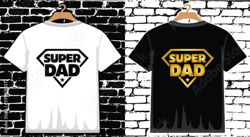 Super Dad Father's Day T shirt Design, vector Father's Day T shirt  design, Dad shirt, Father typography T shirt design
