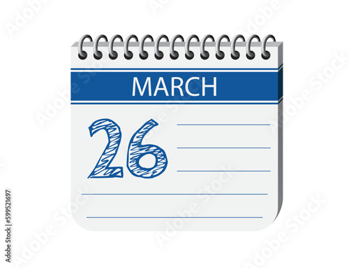 26 march one day blue notebook page calendar vector, place for text. Blue 3d one day appointment calendar illustration. Abstract three dimensional daily date appointment, agenda, event calendar. 