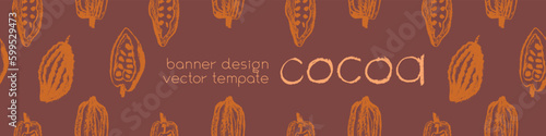 Confectionery banner with cocoa beans seamless pattern. Vector Cacao beans background for chocolate packaging or cocoa powder. Cocoa plant illustration for cosmetic label design. Organic cacao butter.