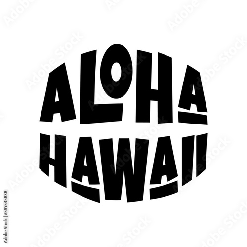 Logo vacaciones en Hawái. Letras de la palabra aloha Hawaii con letras estilo hawaiano con forma circular