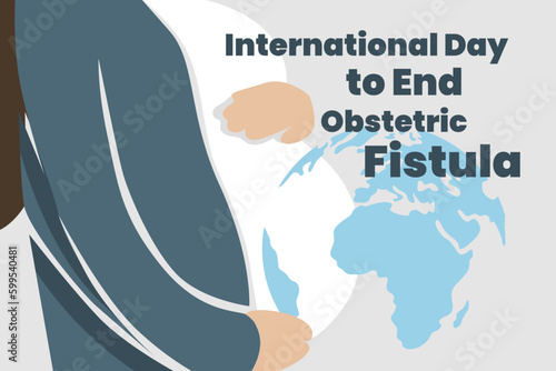 Illustration vector graphic of international day to end obstetric festula. Good for poster