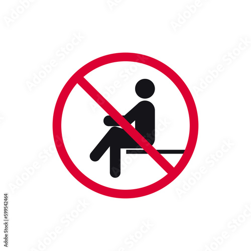 No sitting prohibited sign, forbidden modern round sticker, vector illustration.
