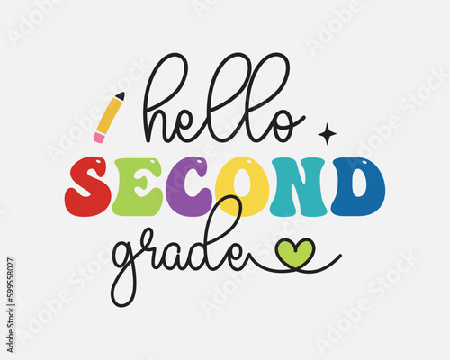 Hello second grade Back to School quote retro typographic sublimation art on white background