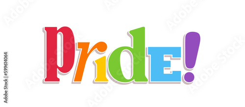 Pride lettering with rainbow flag colors. Different style letters forming the Pride word.