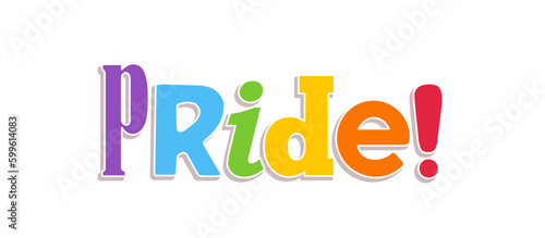 Pride lettering with rainbow flag colors. Different style letters forming the Pride word.