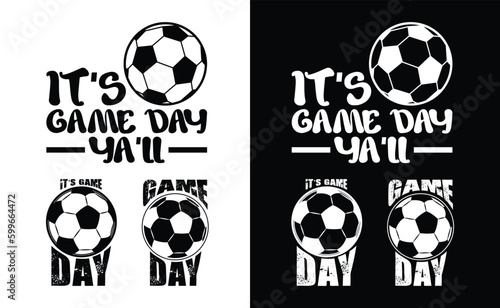 Game Day Soccer T shirt Design Bundle  vector Soccer T shirt  design  Football shirt  Soccer typography T shirt design Collection