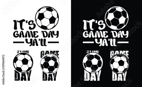 Game Day Soccer T shirt Design Bundle, vector Soccer T shirt  design, Football shirt, Soccer typography T shirt design Collection