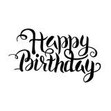 Black Happy Birthday Lettering over White. Vector Illustration of Handwritten Text. Calligraphy isolated Word.